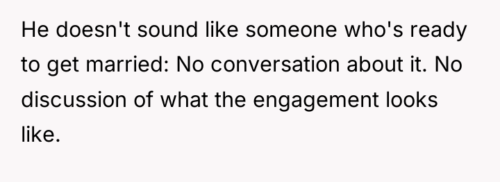 He doesn't sound like someone who's ready to get married:...