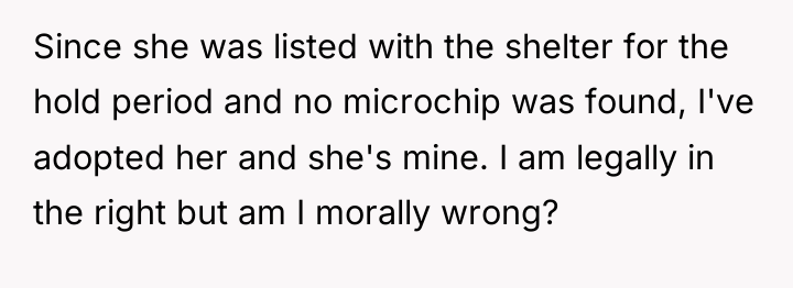 Since she was listed with the shelter for the hold...