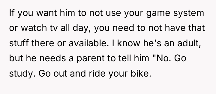 If you want him to not use your game system...