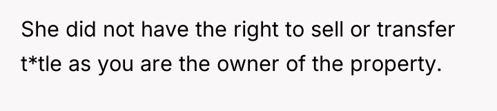 She did not have the right to sell or transfer...