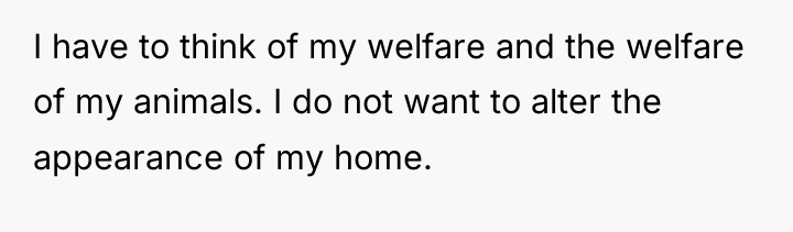 I have to think of my welfare and the welfare...