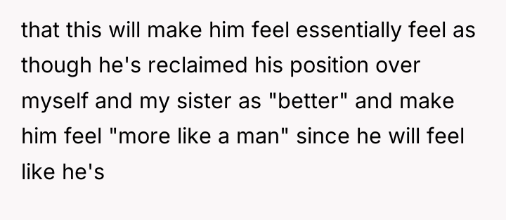 that this will make him feel essentially feel as though...