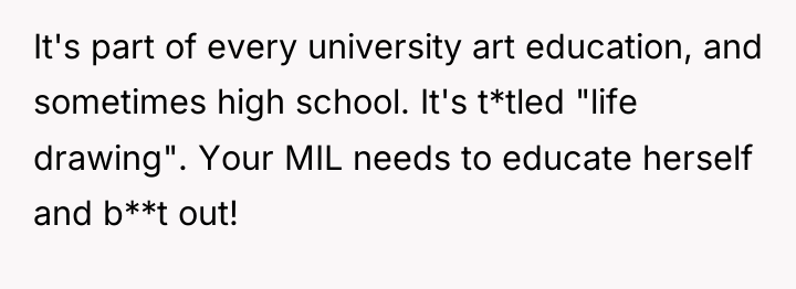 It's part of every university art education, and sometimes high...