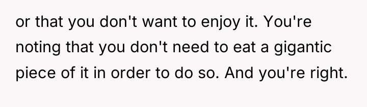 or that you don't want to enjoy it. You're noting...