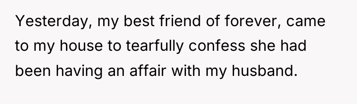 Yesterday, my best friend of forever, came to my house...
