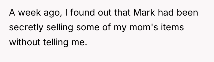 A week ago, I found out that Mark had been...