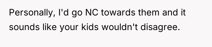 Personally, I'd go NC towards them and it sounds like...