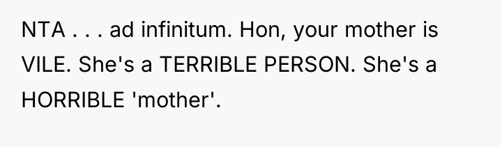 NTA . . . ad infinitum. Hon, your mother is...
