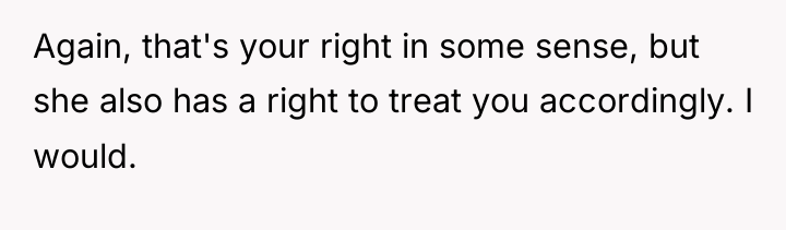 Again, that's your right in some sense, but she also...
