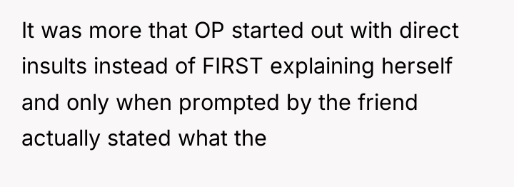 It was more that OP started out with direct insults...