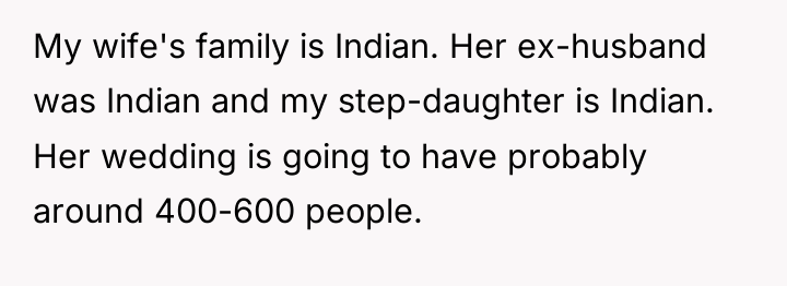 My wife's family is Indian. Her ex-husband was Indian and...