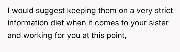 I would suggest keeping them on a very strict information...