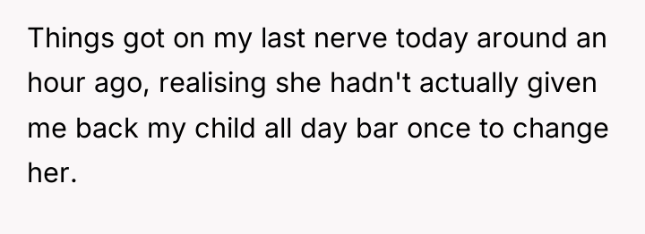 Things got on my last nerve today around an hour...