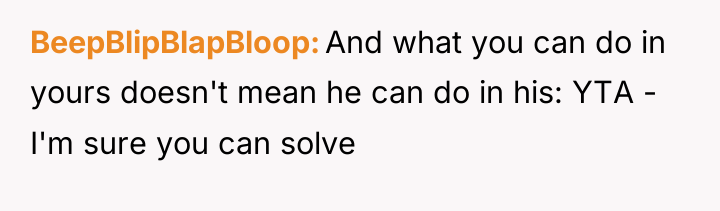 BeepBlipBlapBloop And what you can do in yours doesn't mean...