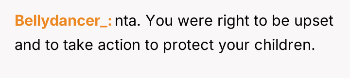 Bellydancer_ nta. You were right to be upset and to...