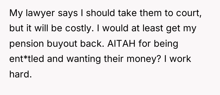 My lawyer says I should take them to court, but...
