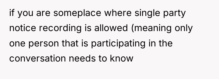 if you are someplace where single party notice recording is...