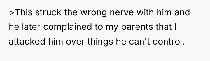 >This struck the wrong nerve with him and he later...