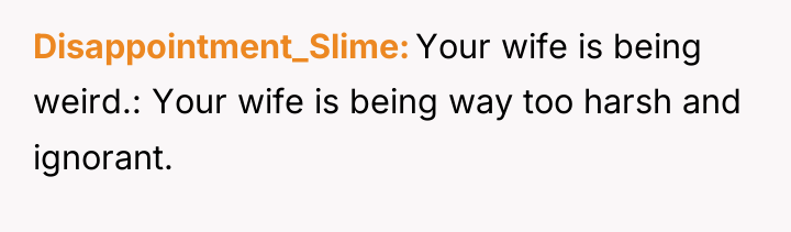 Disappointment_Slime Your wife is being weird.: Your wife is being...
