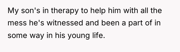 My son's in therapy to help him with all the...