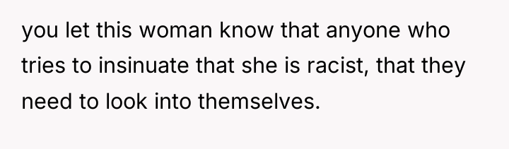 you let this woman know that anyone who tries to...