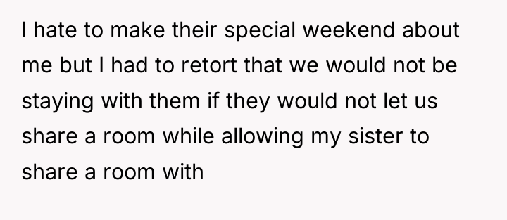 I hate to make their special weekend about me but...