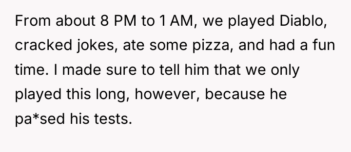 From about 8 PM to 1 AM, we played Diablo,...