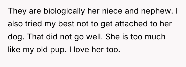 They are biologically her niece and nephew. I also tried...