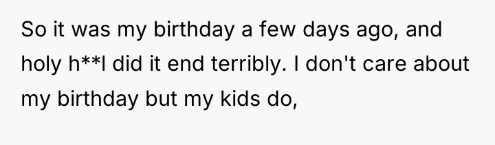So it was my birthday a few days ago, and...