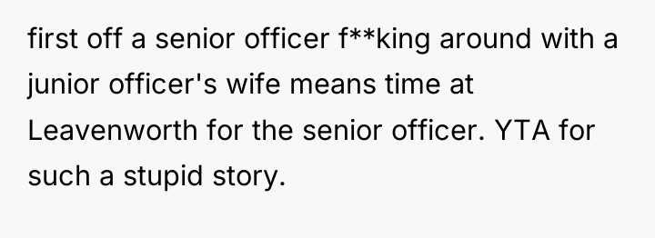 first off a senior officer f**king around with a junior...