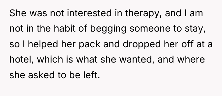She was not interested in therapy, and I am not...
