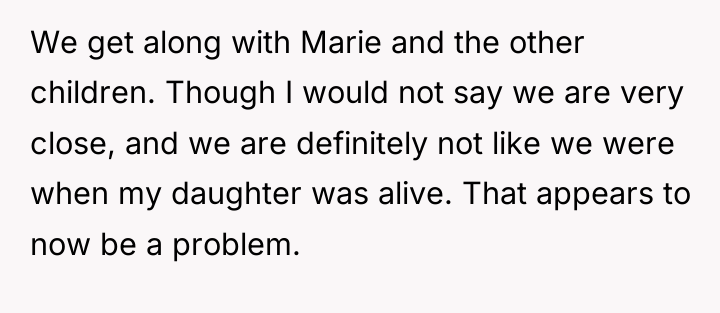We get along with Marie and the other children. Though...