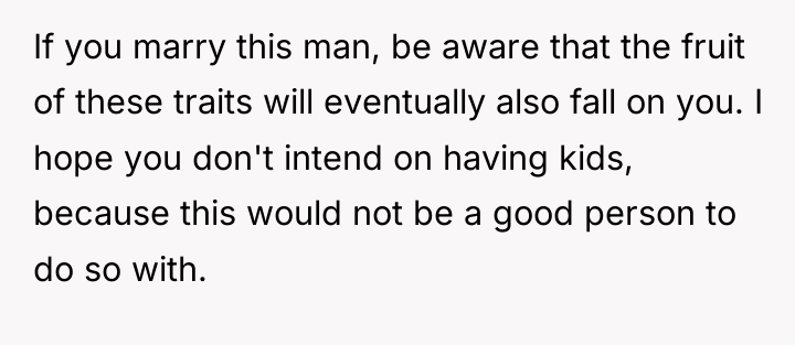If you marry this man, be aware that the fruit...