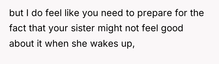 but I do feel like you need to prepare for...