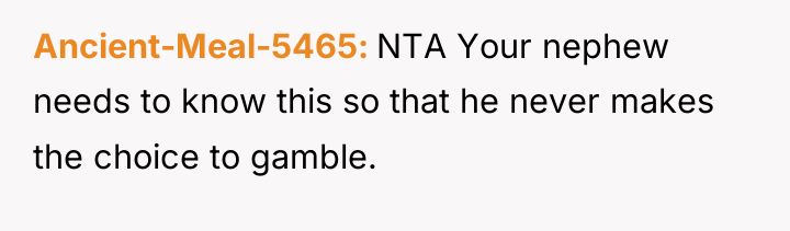Ancient-Meal-5465 NTA Your nephew needs to know this so that...