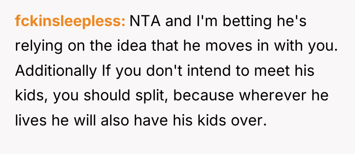 fckinsleepless NTA and I'm betting he's relying on the idea...