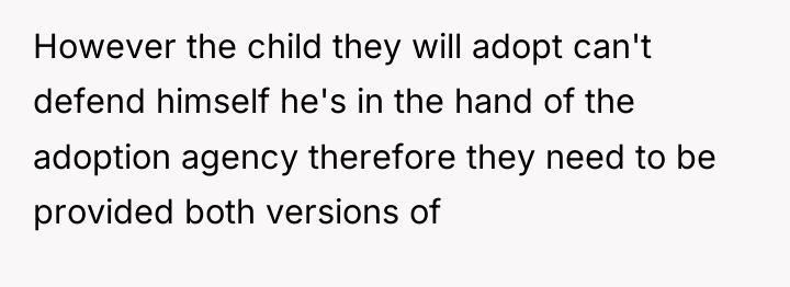 However the child they will adopt can't defend himself he's...