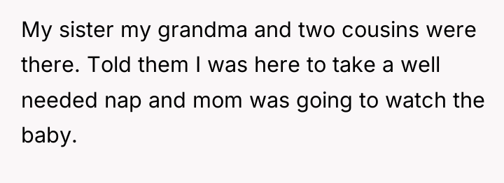 My sister my grandma and two cousins were there. Told...