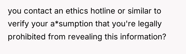 you contact an ethics hotline or similar to verify your...