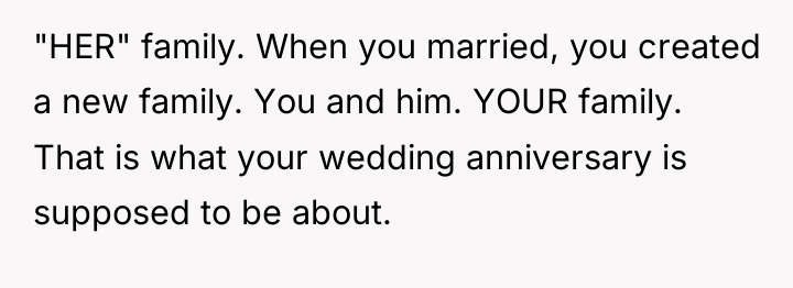 "HER" family. When you married, you created a new family....