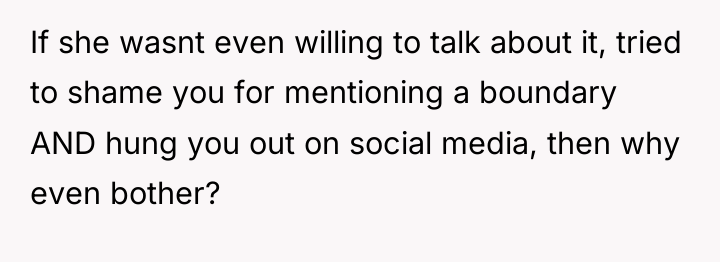 If she wasnt even willing to talk about it, tried...