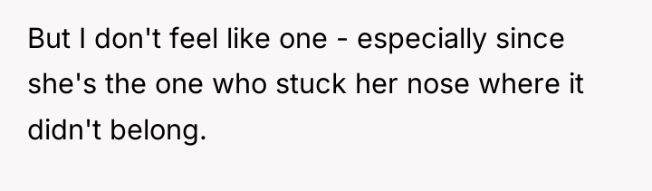 But I don't feel like one - especially since she's...