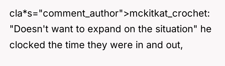 cla*s="comment_author">mckitkat_crochet: "Doesn't want to expand on the situation" he clocked...