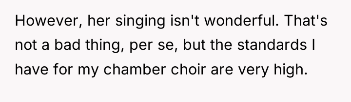 However, her singing isn't wonderful. That's not a bad thing,...