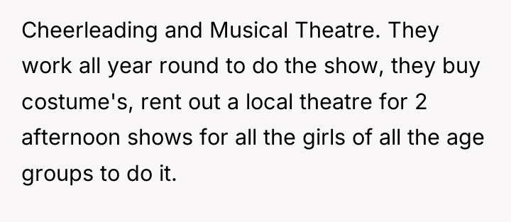 Cheerleading and Musical Theatre. They work all year round to...