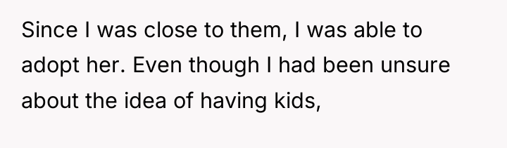 Since I was close to them, I was able to...