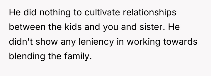He did nothing to cultivate relationships between the kids and...
