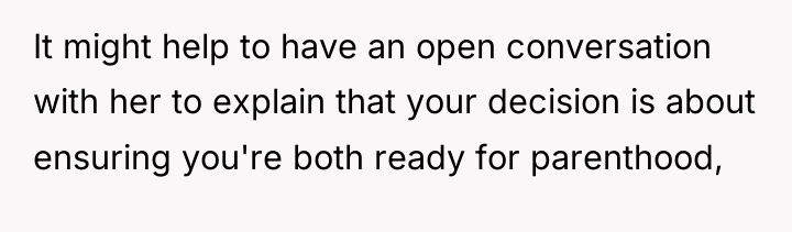 It might help to have an open conversation with her...