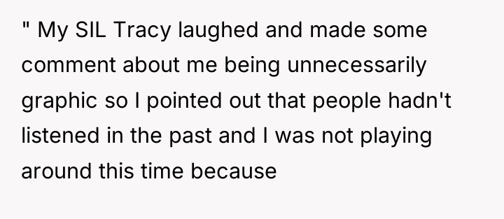 " My SIL Tracy laughed and made some comment about...