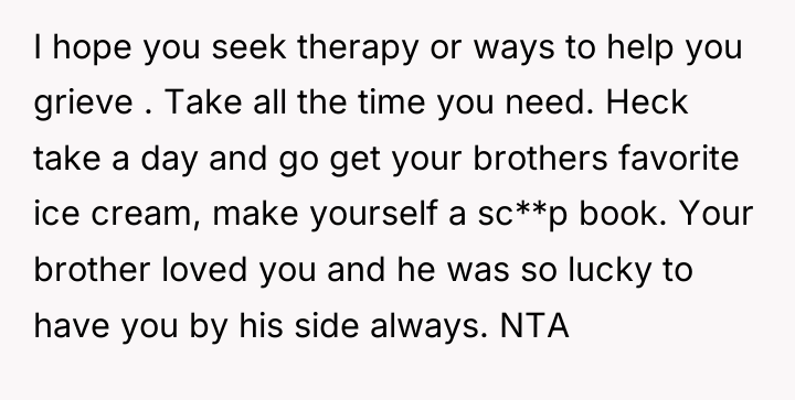 I hope you seek therapy or ways to help you...